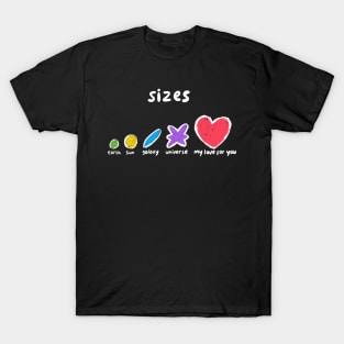 My Love For You Sizes T-Shirt